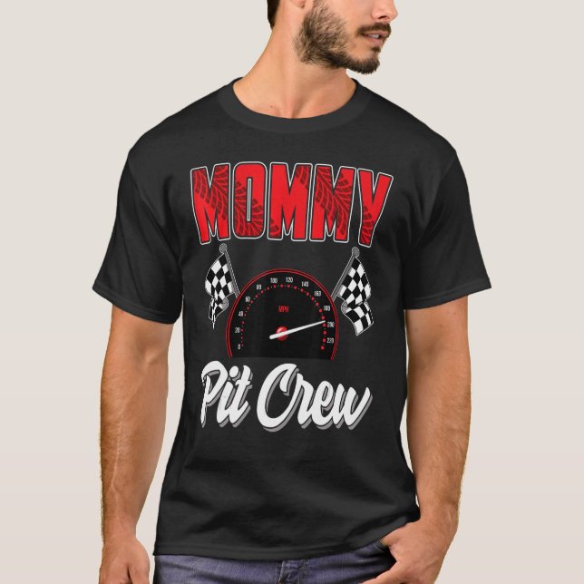 Mommy Pit Crew Race Car Birthday Party Racing Fami T-Shirt (Front)