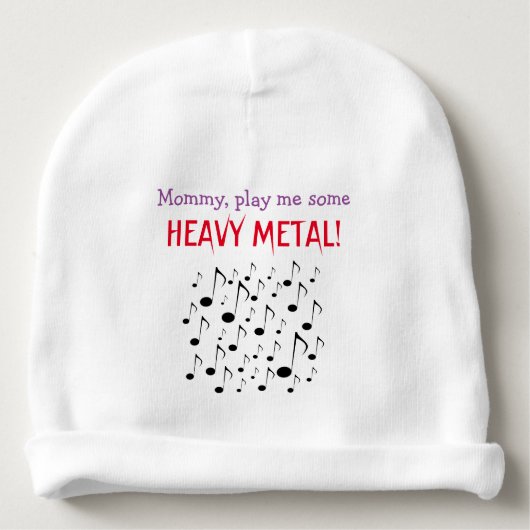 Mommy, play me some HEAVY METAL! Baby Beanie (Front)