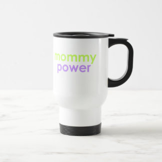 Mommy Power Travel Mug