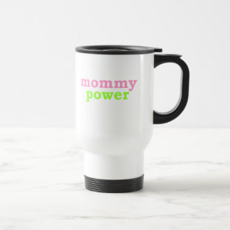 Mommy Power Travel Mug