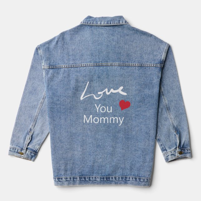Mommy Red Love Heart Bold White I Love You Script Denim Jacket (Back)