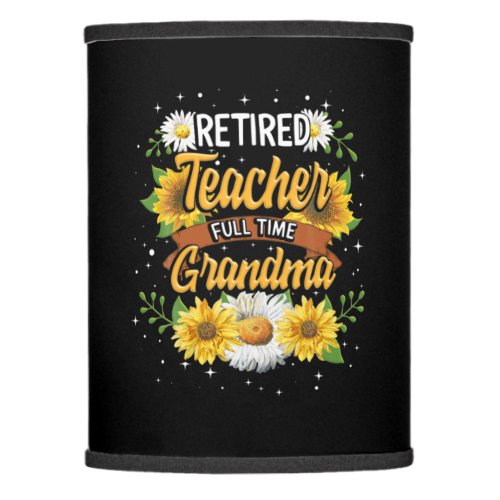 Mommy Retired Teacher Full Time Grandma Retirement Lamp Shade