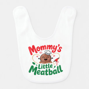 Mommy’s Little Meatball Funny Italian Baby Quote Bib