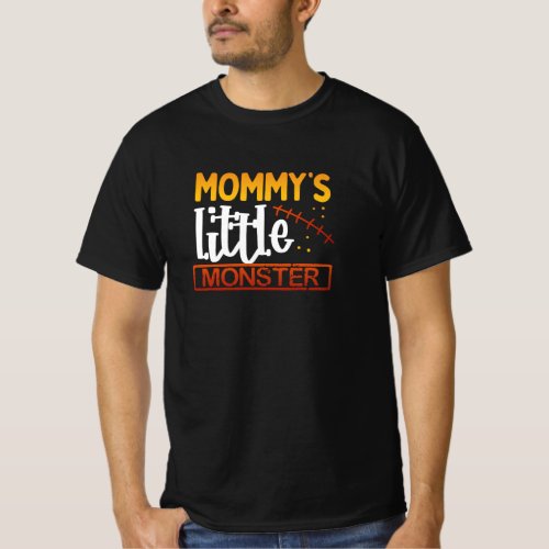 Mommy s little Monster T_Shirt