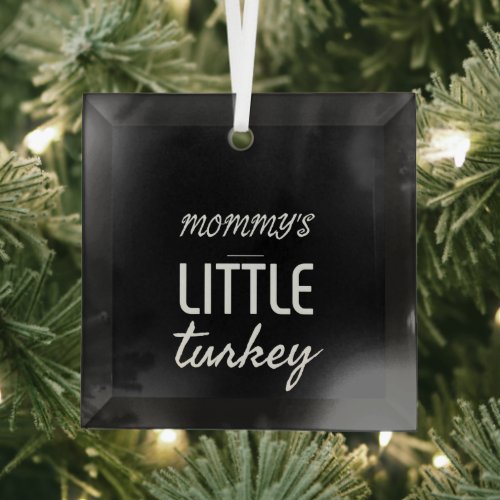 Mommys little turkey glass ornament