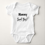 Mommy Said Yes Wedding Baby Announcement Baby Bodysuit<br><div class="desc">Engagement Announcement,  Wedding Baby Announcement</div>