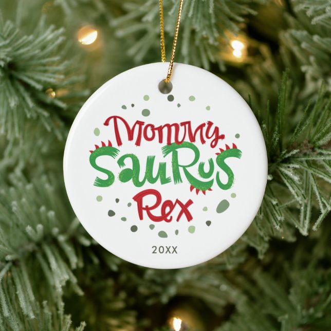 Mommy Saurus Rex Personalized 1st Christmas As Mom Ceramic Ornament (Tree)