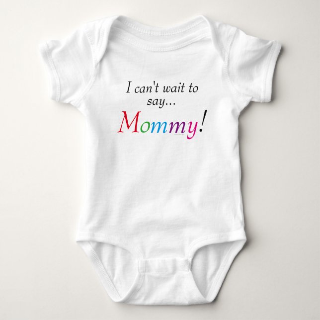 Mommy Saying Fun Infant Shirt (Front)