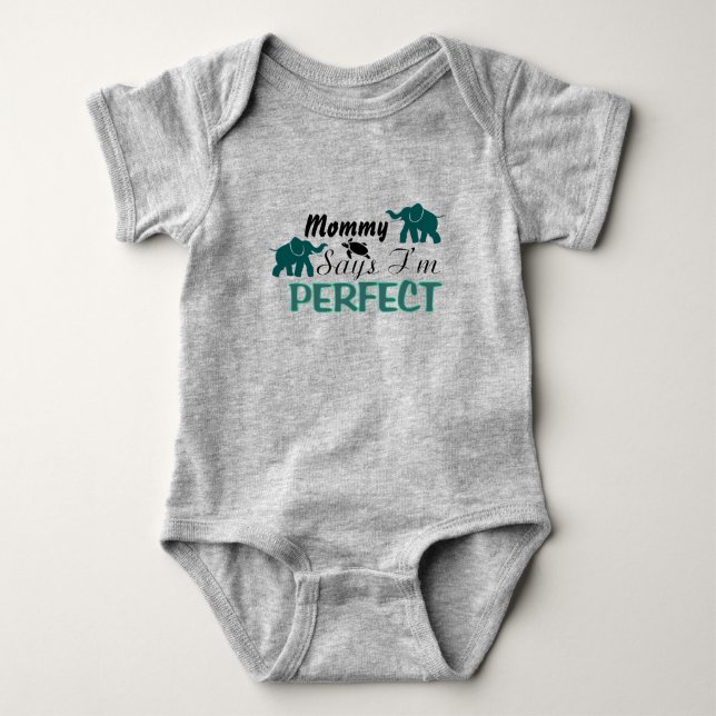 Mommy Says I'm Perfect With Animals Bodysuit (Front)