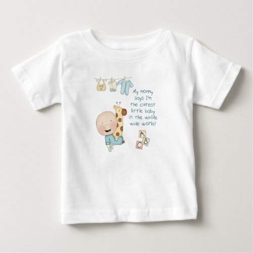 Mommy Says Im The Cutest Baby In The Whole World Baby T_Shirt