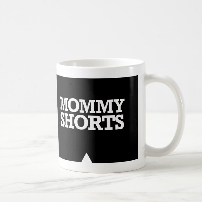 Mommy Shorts Mug (Right)