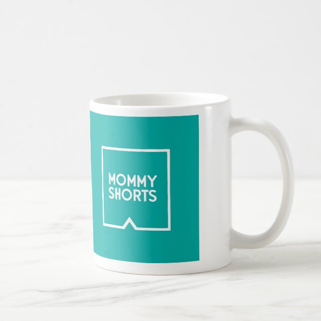 Mommy Shorts Mug - Aqua (Right)