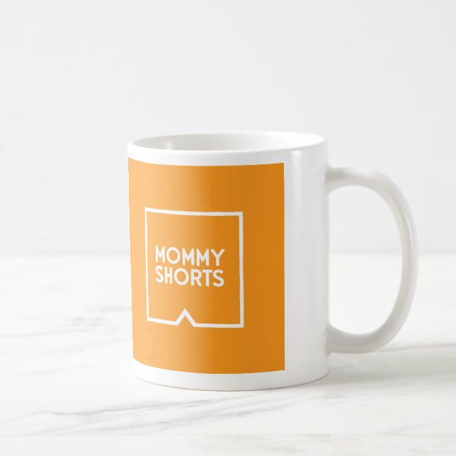 Mommy Shorts Mug - Orange (Right)