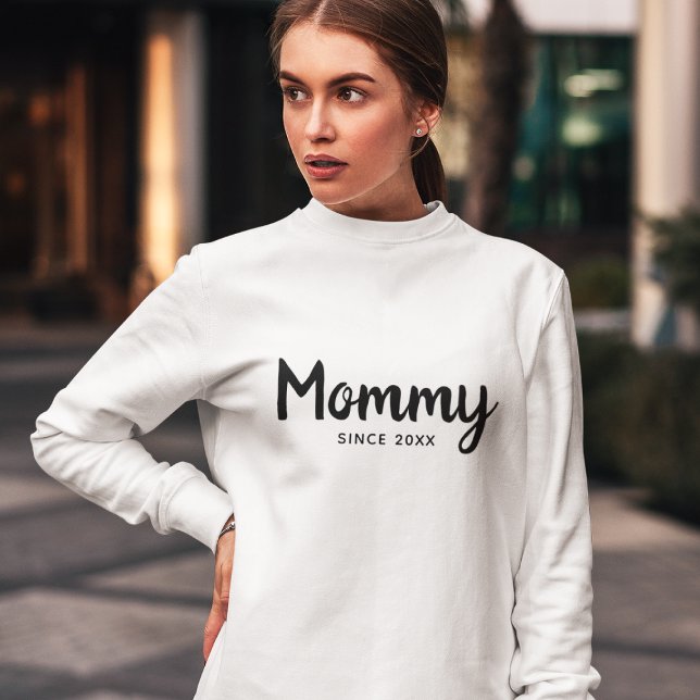 Mommy Since | Modern Handrwitten Mother's Day Sweatshirt (Creator Uploaded)