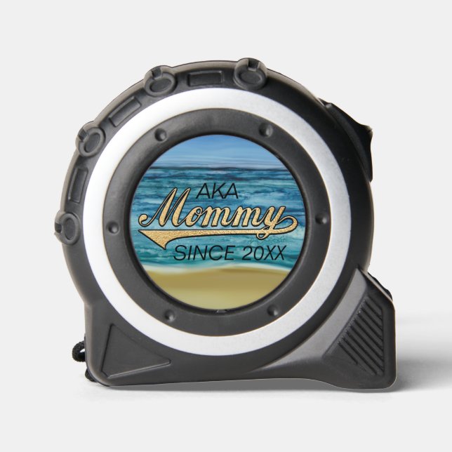 Mommy Since... Tape Measure (Front)