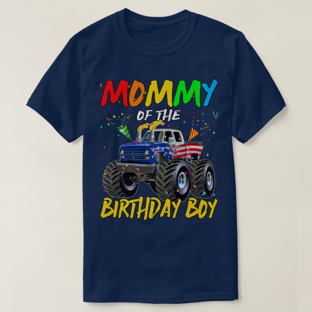 Mommy The Birthday Boy Monster Truck Birthday Part T-Shirt (Design Front)