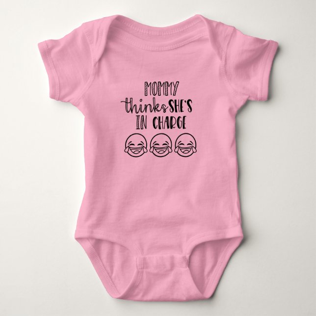 Mommy Thinks She's In Charge Baby Bodysuit (Front)