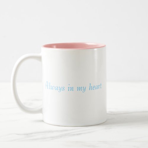 Mommy to an Angel Always in my heart Two_Tone Coffee Mug