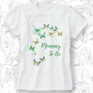 Mommy To Be A Little Butterfly Baby Shower T-Shirt