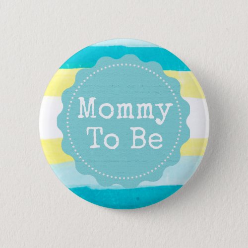 Mommy to be Baby Shower Button