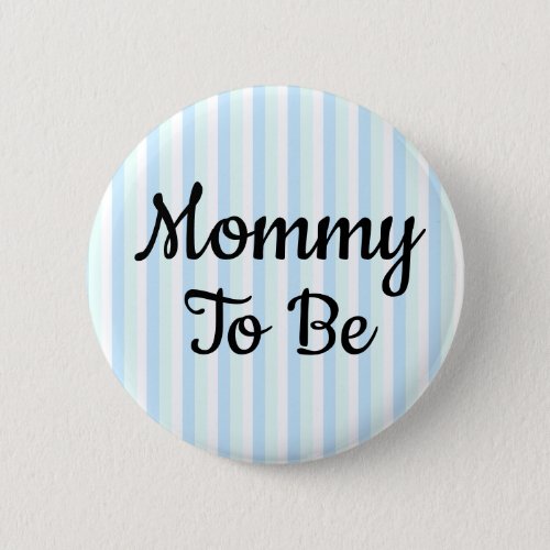 Mommy to be Baby Shower Button
