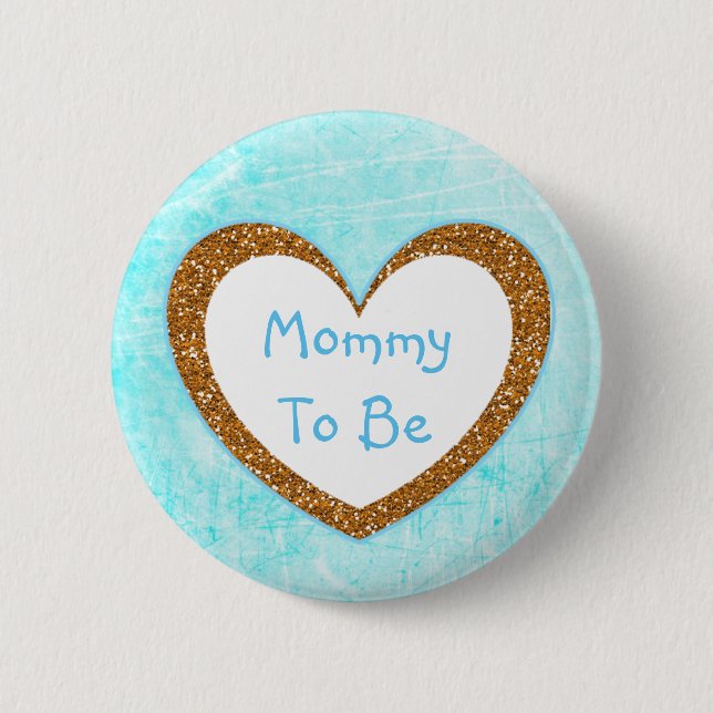 Mommy to be Baby Shower Button Aqua Blue (Front)