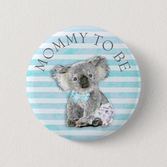 Mommy to be Baby Shower button Koala Bear Themed (Front)