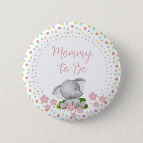 Mommy to Be Baby Shower Button _ Pink Elephant
