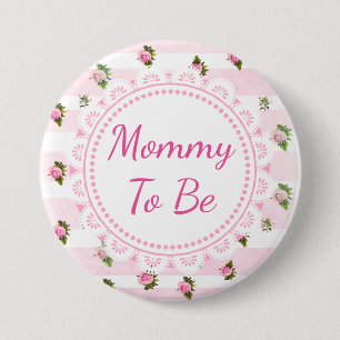 Mommy to Be Baby Shower Button Pink Roses