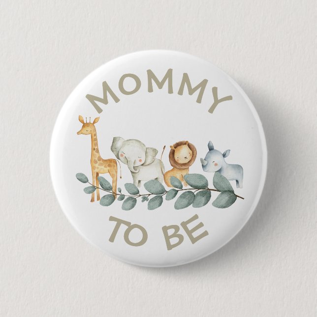 Mommy to be Baby Shower Button Wild One Zoo themed (Front)