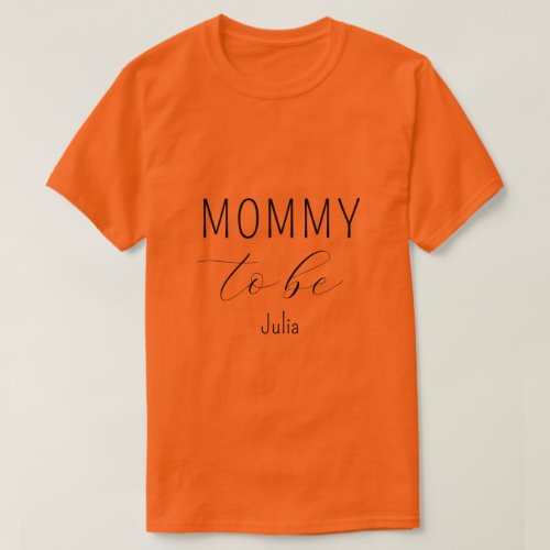 Mommy to Be Baby Shower Orange T_Shirt