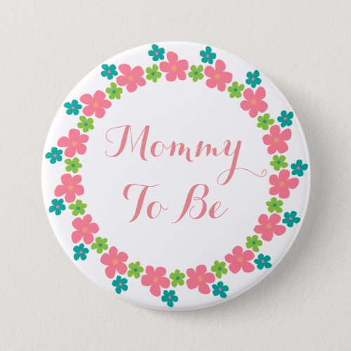 Mommy To Be Baby Shower Pink Blue Floral Button