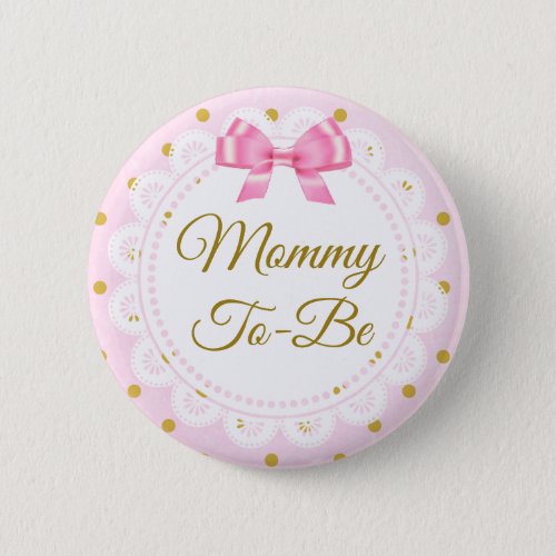 Mommy To Be Baby Shower Pink  Gold Button