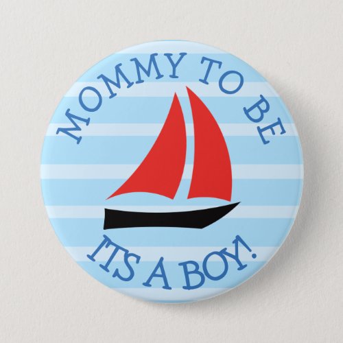 Mommy to be Blue Sailboat Baby Shower Button