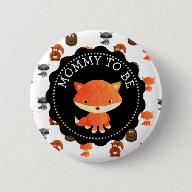 Mommy To Be Button Woodlands Creatures Theme | Zazzle