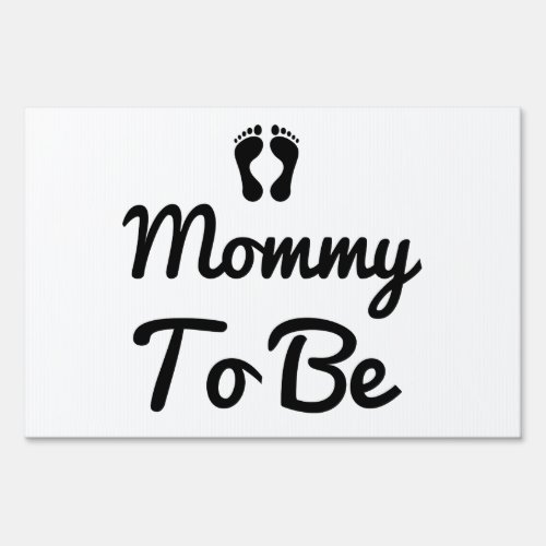 Mommy to be couple sign