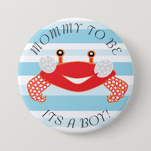 Mommy to be Crab Its a Boy Baby Shower Button
