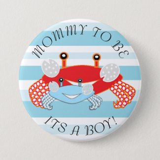 Mommy to be Crab Its a Boy Baby Shower Button