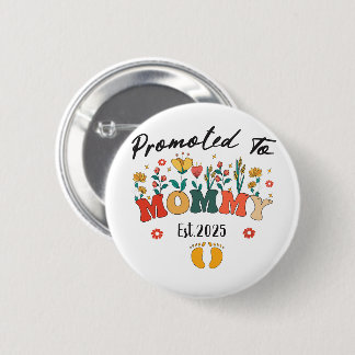 Mommy-to-Be est. 2025: New Mother’s Keepsake Button