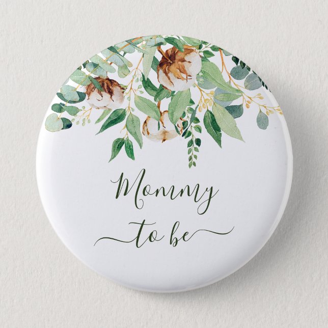 Mommy To Be Eucalyptus Greenery New Mother Button (Creator Uploaded)
