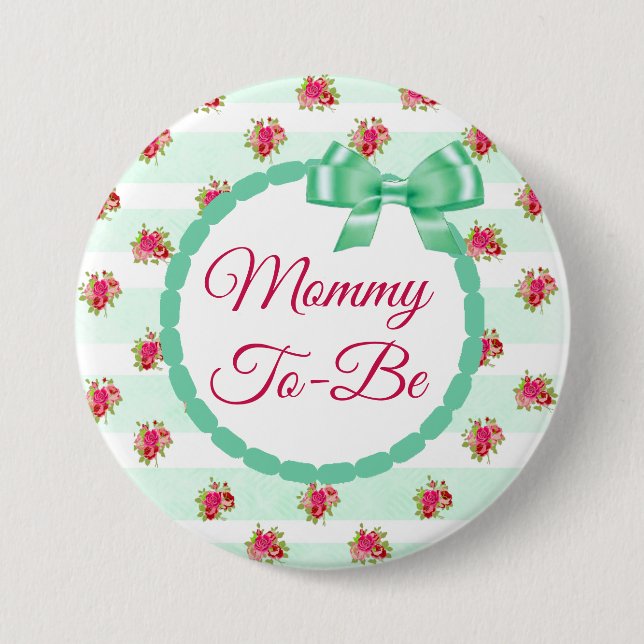 Mommy to be Floral Chic Roses Button (Front)