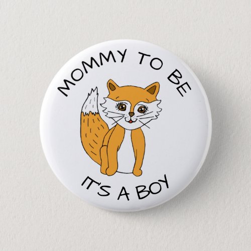 Mommy to be Fox Baby Shower  Button