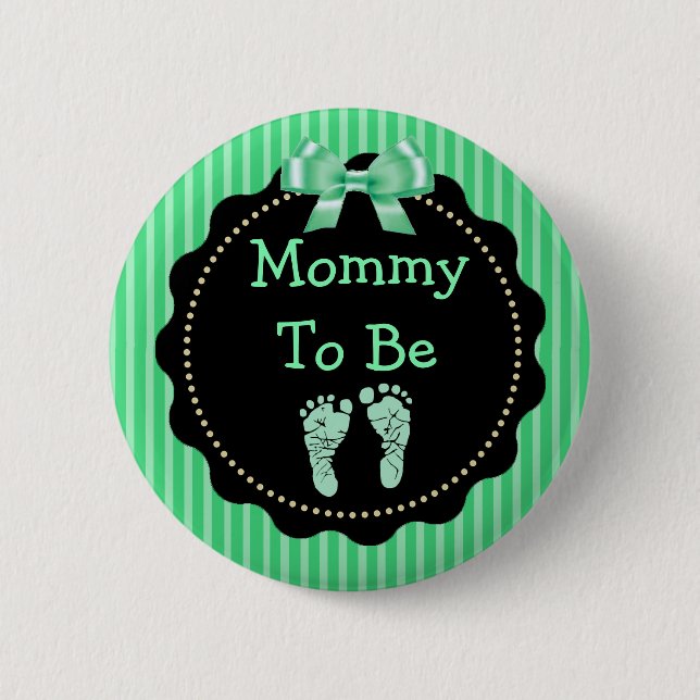 Mommy to be Green and Black Baby Shower Button (Front)