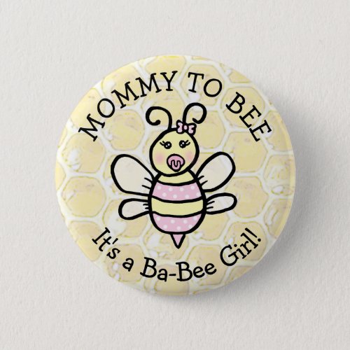 Mommy to Be Honey Bee Themed Baby Shower Button