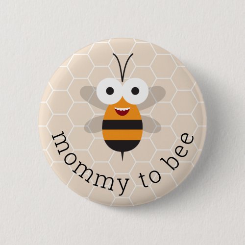 Mommy to Be Honey Bumble Bee Baby Shower Honeycomb Button