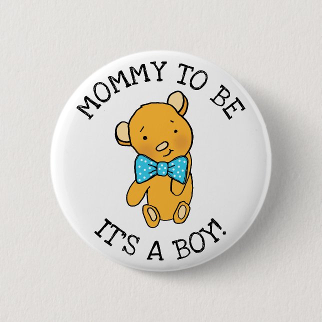 Mommy to be, It's a boy Teddy Bear Baby Shower Button (Front)