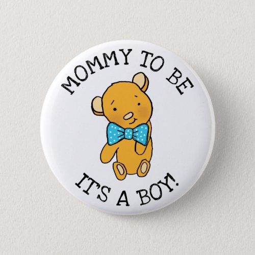 Mommy to be Its a boy Teddy Bear Baby Shower Button