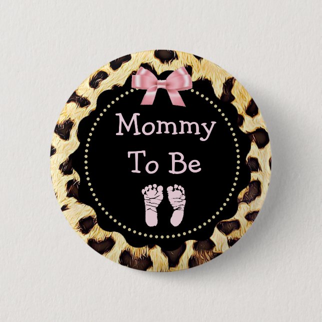 Mommy to be Leopard Print Baby Shower Button (Front)