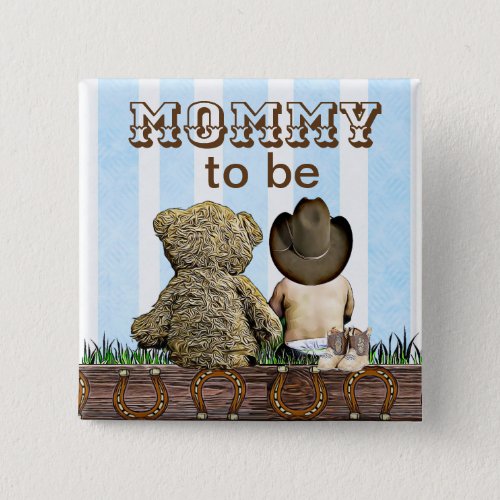 Mommy To Be Lil Cowboy and Teddy Bear Baby Shower Button