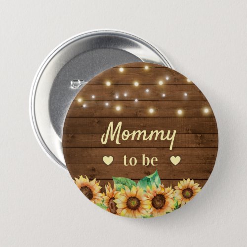 Mommy to be New Mom Aunt Sunflower Baby Shower Button